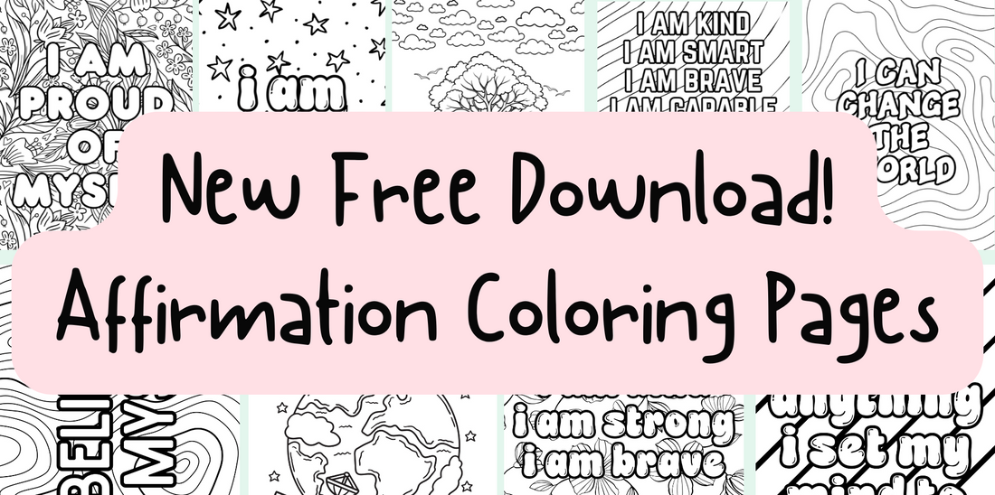 Free Download - Affirmation Coloring Pages for Kids!